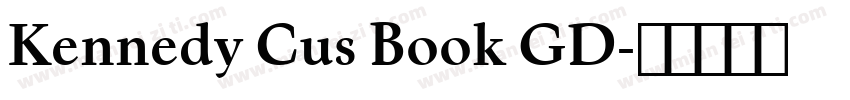 Kennedy Cus Book GD字体转换